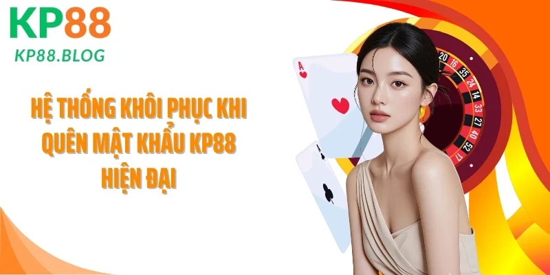 Hệ thống khôi phục khi quên mật khẩu KP88 hiện đại